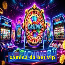 camisa da bet vip